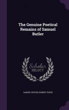 Genuine Poetical Remains of Samuel Butler