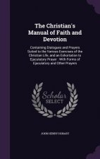 Christian's Manual of Faith and Devotion