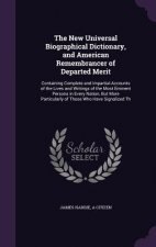 New Universal Biographical Dictionary, and American Remembrancer of Departed Merit