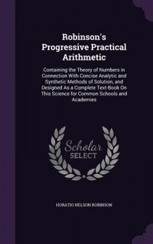 Robinson's Progressive Practical Arithmetic
