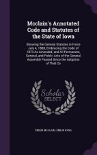 McClain's Annotated Code and Statutes of the State of Iowa