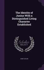 Identity of Junius with a Distinguished Living Character Established