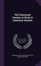 Classroom Teacher at Work in American Schools