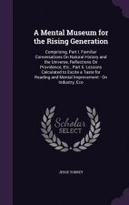 Mental Museum for the Rising Generation