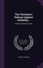 Christian's Defence Against Infidelity...