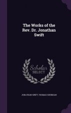 Works of the REV. Dr. Jonathan Swift