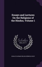 Essays and Lectures on the Religions of the Hindus, Volume 1