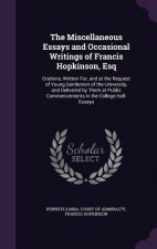 Miscellaneous Essays and Occasional Writings of Francis Hopkinson, Esq