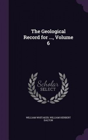 Geological Record for ..., Volume 6