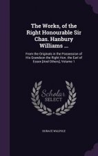Works, of the Right Honourable Sir Chas. Hanbury Williams ...
