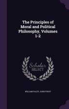 Principles of Moral and Political Philosophy, Volumes 1-2