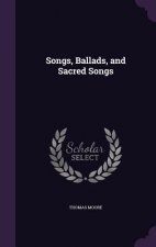 Songs, Ballads, and Sacred Songs