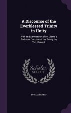 Discourse of the Everblessed Trinity in Unity