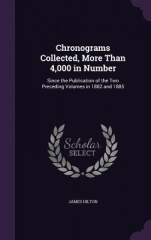 Chronograms Collected, More Than 4,000 in Number