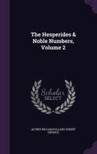 Hesperides & Noble Numbers, Volume 2