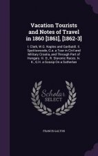 Vacation Tourists and Notes of Travel in 1860 [1861], [1862-3]