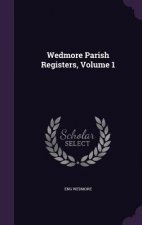 Wedmore Parish Registers, Volume 1