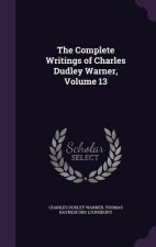 Complete Writings of Charles Dudley Warner, Volume 13