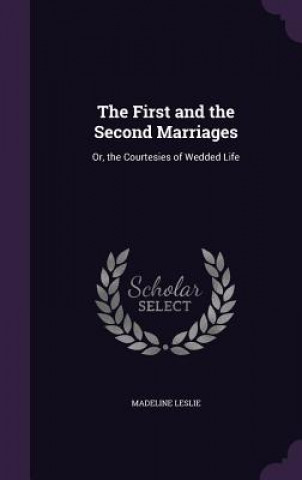 First and the Second Marriages