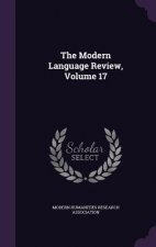 Modern Language Review, Volume 17