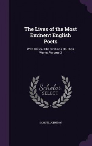 Lives of the Most Eminent English Poets