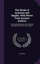 Works of Anacreon and Sappho, with Pieces from Ancient Authors