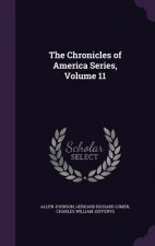 Chronicles of America Series, Volume 11