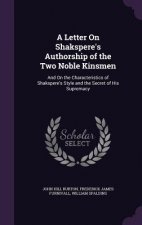 Letter on Shakspere's Authorship of the Two Noble Kinsmen