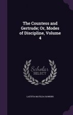 Countess and Gertrude; Or, Modes of Discipline, Volume 4