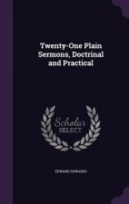 Twenty-One Plain Sermons, Doctrinal and Practical