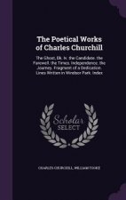 Poetical Works of Charles Churchill
