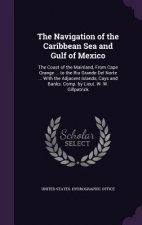 Navigation of the Caribbean Sea and Gulf of Mexico