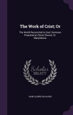 Work of Crist; Or