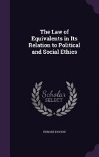 Law of Equivalents in Its Relation to Political and Social Ethics