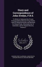 Diary and Correspondence of John Evelyn, F.R.S.