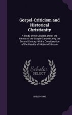 Gospel-Criticism and Historical Christianity