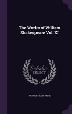 Works of William Shakespeare Vol. XI