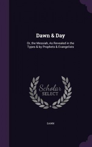 Dawn & Day