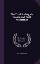Triad Society; Or, Heaven and Earth Association