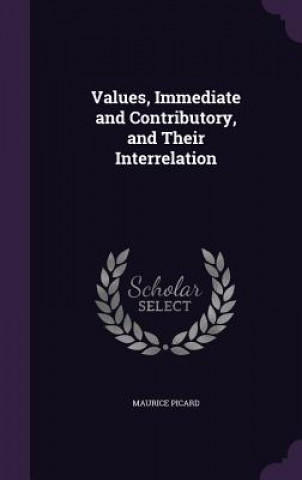 Values, Immediate and Contributory, and Their Interrelation