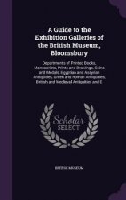Guide to the Exhibition Galleries of the British Museum, Bloomsbury