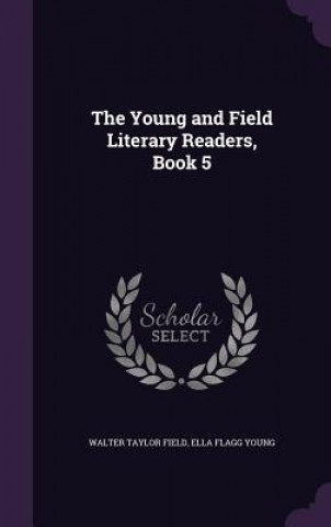 Young and Field Literary Readers, Book 5