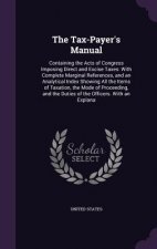 Tax-Payer's Manual