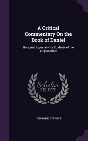 Critical Commentary on the Book of Daniel