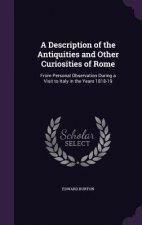 Description of the Antiquities and Other Curiosities of Rome