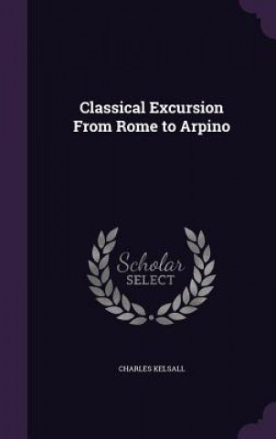 Classical Excursion from Rome to Arpino