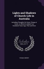 Lights and Shadows of Church-Life in Australia
