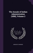 Annals of Indian Administration (1858), Volume 2