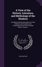 View of the History, Literature, and Mythology of the Hindoos