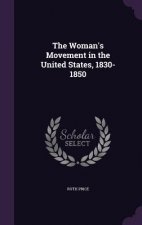 Woman's Movement in the United States, 1830-1850